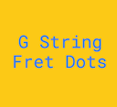G String Fret Dot Notes