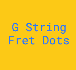 G String Fret Dot Notes